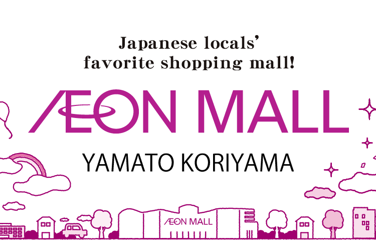 Japanese locals favorite shopping mall! AEON MALL YAMATO KORIYAMA