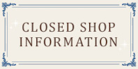 CLOSED SHOP INFORMATION