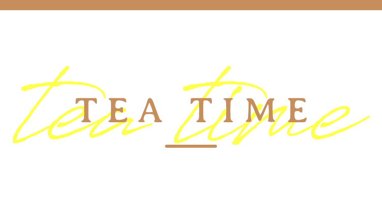 TEA TIME