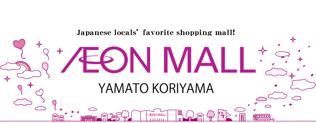 Japanese locals favorite shopping mall! AEON MALL YAMATO KORIYAMA