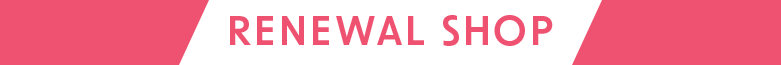 RENEWAL SHOP