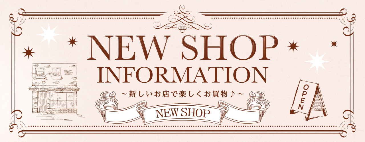 NEW SHOP INFORMATION