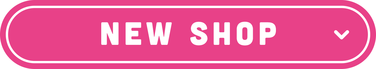 NEW SHOP